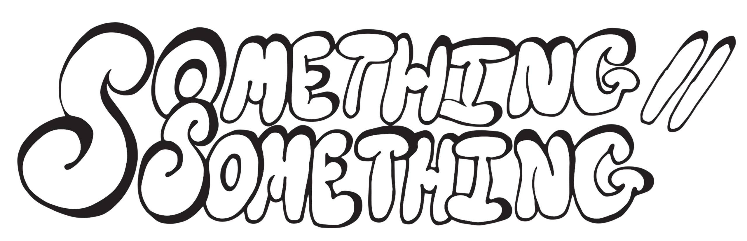 Something//Something logo with vintage bubble letters